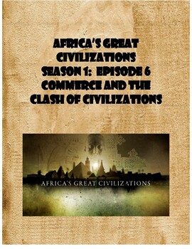 Preview of Africa’s Great Civilizations Episode 6 Clash of Civilizations Movie Guide