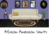 Black History Month: African America Saints Series