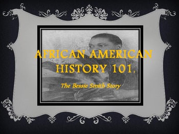 Preview of African American History: Bessie Smith Powerpoint