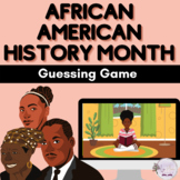 African American History Month Guessing Game