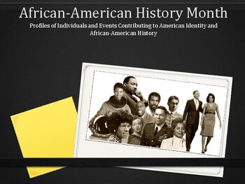 Preview of African-American History Month/ Profiles of the Individuals Who Made History