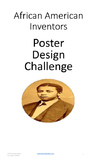 African American Inventors Poster Design Challenge