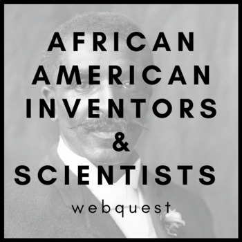 Preview of African American Inventors and Scientists WebQuest/Escape the Room