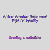 African American Reformers and the Struggle for Equality R