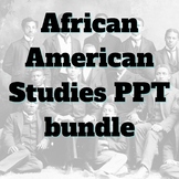 African American history PPT Bundle