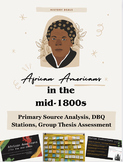 African Americans in the mid-1800s DBQ Stations