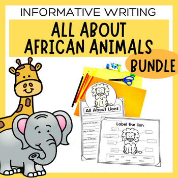 Preview of African Animal Informative Writing Bundle | Information Report Writing