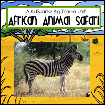 Preview of African Animals Theme Unit for Early Learners - 132 pages.