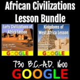 African Civilizations (730 B.C.–A.D. 1600) Lesson Bundle