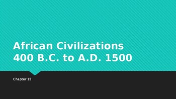 Preview of African Civilizations (Discovering our Past: A History of the World) chapter 15