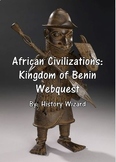 African Civilizations: Kingdom of Benin Webquest