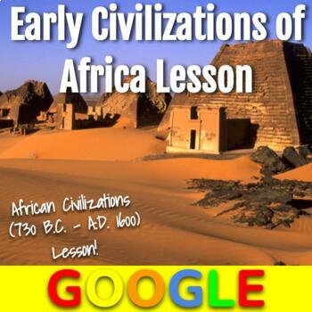Preview of African Civilizations Lesson: Early Civilizations of Africa