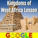 African Civilizations Lesson: Kingdoms of West Africa