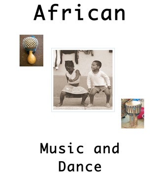 Preview of African Culture:  Music and Dance