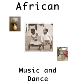 African Culture:  Music and Dance