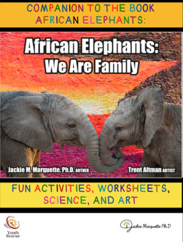 Preview of African Elephants-We are family: FUN ACTIVITIES, WORKSHEETS, SCIENCE, AND ART