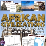 African Empires (Axum, Ghana, Mali, Songhai, & Zimbabwe) Lesson