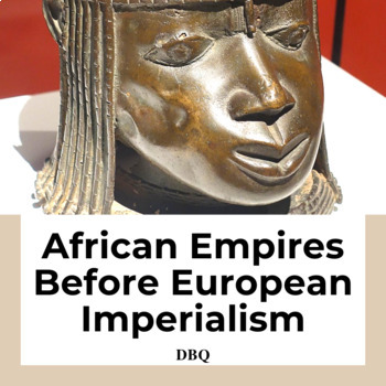 Preview of African Empires  Before European Imperialism DBQ