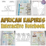 African Empires Interactive Notebook: Ghana, Mali, Songhai