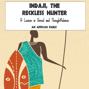 Preview of African Fable (Storytelling) - Indaji, The Reckless Hunter