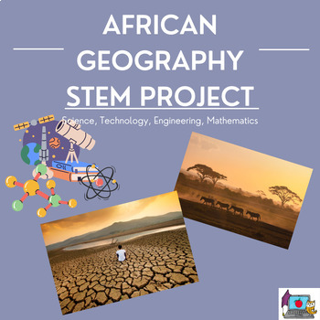 Preview of African Geography Environmental Issues STEM Project~ 3 Day Plan! SS7G2