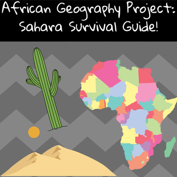Preview of African Geography Project: Sahara Survival Guide!