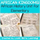Elementary African History Resources - African Kingdoms! P