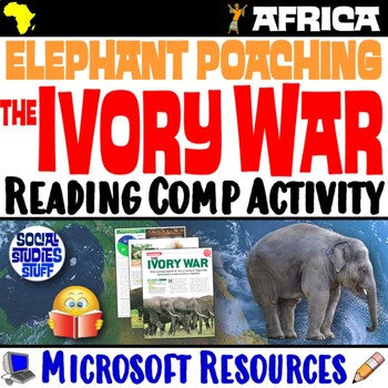 Elephant Poaching Reading Comprehension Activity | Global Ivory War