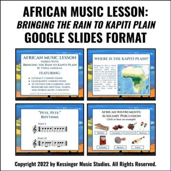 Preview of African Music Lesson: Bringing the Rain to Kapiti Plain | Google Slides Format