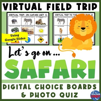 Preview of African Safari Virtual Field Trip | Digital resource activity End of Year