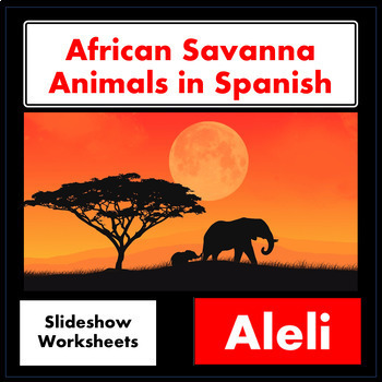 Preview of African Savanna Animals in Spanish - Slideshow & worksheets.