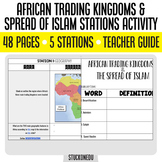African Trading Kingdoms Spread of Islam Stations Activity