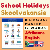 Afrikaans SCHOOL HOLIDAYS Afrikaans Skoolvakansie