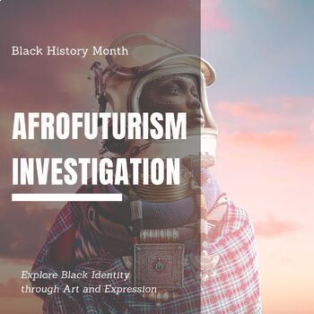 Preview of Afrofuturism Investigation