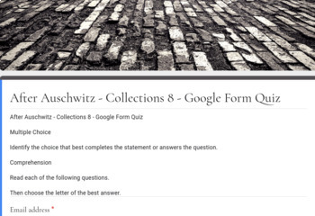 Preview of After Auschwitz - Collections 8 - Google Form Quiz