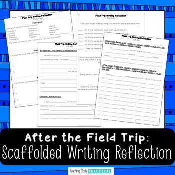 Preview of After Field Trip Writing Activity and Reflection - Scaffolded Report Writing