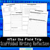 After Field Trip Writing Activity and Reflection - Scaffol