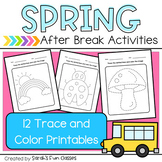 After Spring Break Activities | Fun Trace, Draw and Color Pages
