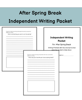 Preview of After Spring Break Independent Writing Packet
