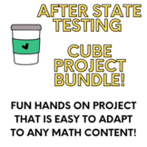 Preview of After Testing / End of the Year Cube Project- CCSS 6th-8th Grade Math BUNDLE!