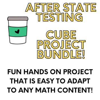 Preview of After Testing / End of the Year Cube Project- CCSS 6th-8th Grade Math BUNDLE!