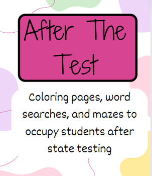 Preview of After The Test Activity Packet -coloring, mazes, word searches