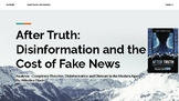 After Truth - Disinformation and the Cost of Fake News - P