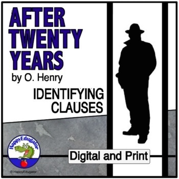 Preview of After Twenty Years by O. Henry Clauses Worksheet and Quiz with Easel Activity