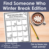 Winter Break Get to Know You Activity - Find Someone Who S