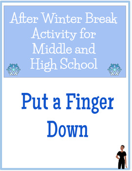Preview of After Winter Break - Put a Finger Down