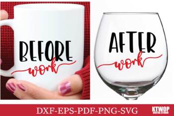 Download After Work Before Work Wine Glass Svg By Sinwat Intararak Tpt