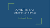 After the Iliad
