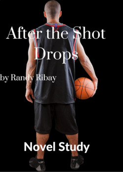 Preview of After the Shot Drops Novel Study