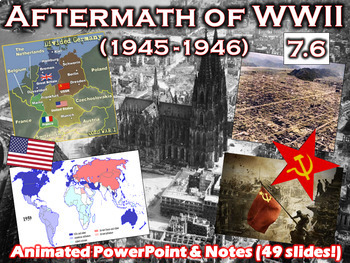 Preview of Aftermath of WWII Animated Powerpoint & Notes (7.6)